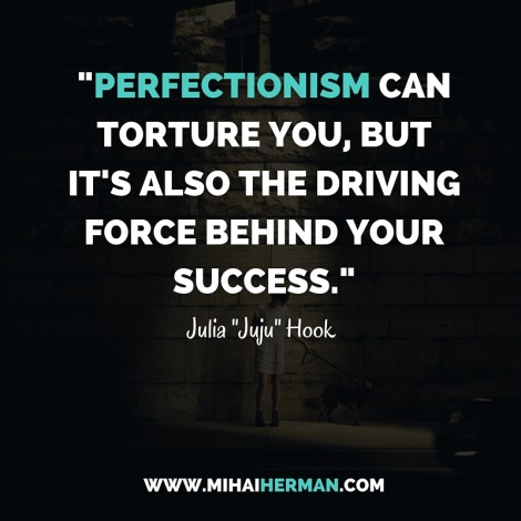 Julia Juju Hook Quote on Perfectionism
