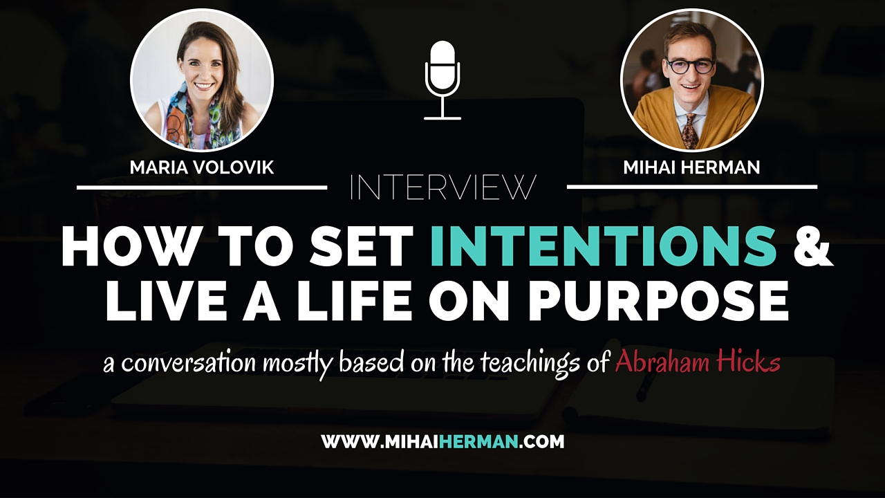 How to set intentions and live a life on purpose with Maria Volovik